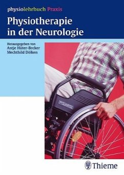 Physiotherapie in der Neurologie - Hüter-Becker, Antje / Dölken, Mechthild