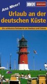 Urlaub an der deutschen Küste Urlaub an der deutschen Küste