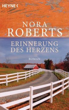 Erinnerung des Herzens - Roberts, Nora