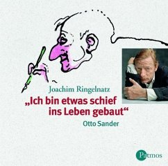 Ich bin etwas schief ins Leben gebaut, 1 Audio-CD - Ringelnatz, Joachim