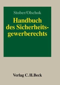 Handbuch des Sicherheitsgewerberechts - Stober, Rolf / Olschok, Harald (Hgg.)