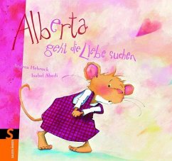 Alberta geht die Liebe suchen - Abedi, Isabel