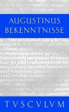 Bekenntnisse / Confessiones - Augustinus, Aurelius
