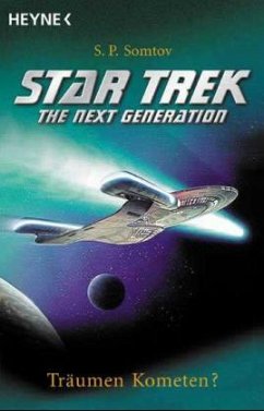 Star Trek, The Next Generation, Träumen Kometen? - Somtow, S. P.