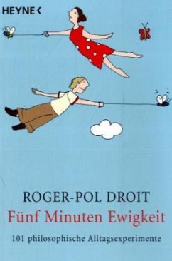Fünf Minuten Ewigkeit - Droit, Roger-Pol