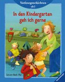 In den Kindergarten geh ich gerne