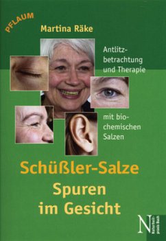 Schüssler-Salze - Spuren im Gesicht - Räke, Martina