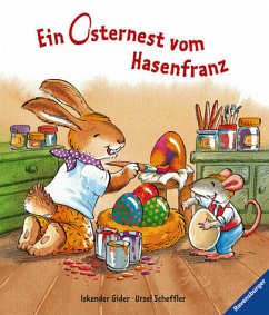 Ein Osternest vom Hasenfranz - Gider, Iskender; Scheffler, Ursel