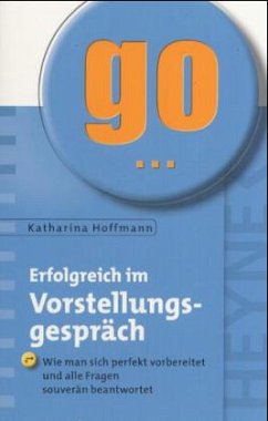 Erfolgreich im Vorstellungsgespräch - Hoffmann, Katharina