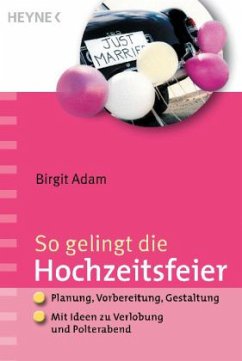 So gelingt die Hochzeitsfeier - Adam, Birgit