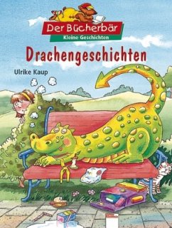 Drachengeschichten - Kaup, Ulrike Drachengeschichten - Kaup, Ulrike