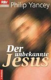 Der unbekannte Jesus