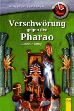 Verschwörung gegen den Pharao - Rittig, Gabriele