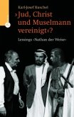 'Jud, Christ und Muselmann vereinigt?'