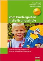 Vom Kindergarten in die Grundschule - Hopf, Arnulf / Zill-Sahm, Ivonne / Franken, Bernd