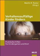 Verhaltensauffällige Kinder fördern - Textor, Martin R. (Hrsg.)
