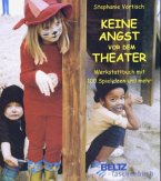 Keine Angst vor dem Theater