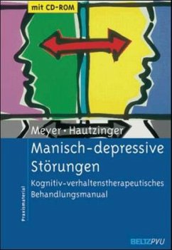 Manisch-depressive Störungen, m. CD-ROM - Meyer, Thomas D.; Hautzinger, Martin