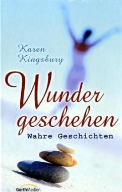 Wunder geschehen - Kingsbury, Karen