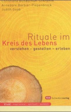 Rituale im Kreis des Lebens - Bundschuh-Schramm, Christiane;Barbier-Piepenbrock, Annedore;Gaab, Judith