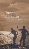 Furien in Ferien