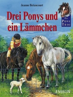 Cover Drei Ponys und ein Lämmchen / Das Pony-Trio Bd.12