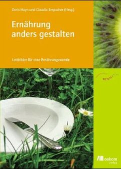 Ernährung anders gestalten