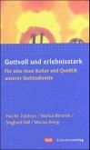 Gottvoll und erlebnisstark