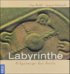 Labyrinthe - Wolff, Uwe; Hohmuth, Jürgen