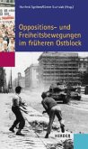 Oppositions- und Freiheitsbewegungen im früheren Ostblock