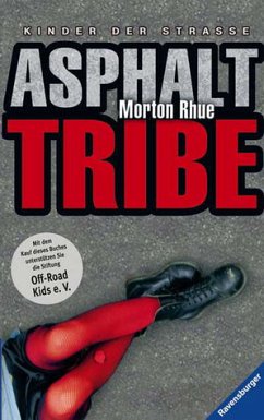 Asphalt Tribe - Rhue, Morton