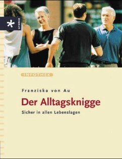 Der Alltagsknigge - Au, Franziska von