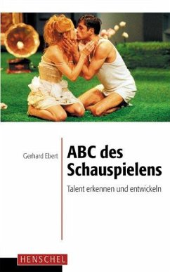 ABC des Schauspielens - Ebert, Gerhard