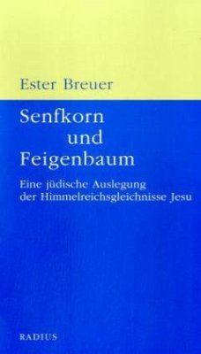 Senfkorn und Feigenbaum - Breuer, Ester