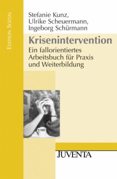 Krisenintervention - Kunz, Stefanie;Scheuermann, Ulrike;Schürmann, Ingeborg