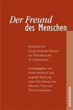 Der Freund des Menschen - Meinhold, Arndt / Berlejung, Angelika (Hgg.)