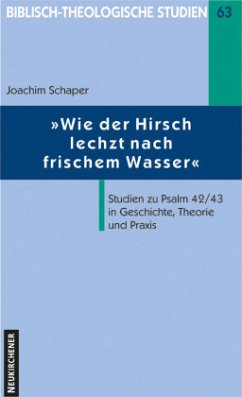 Wie der Hirsch lechzt nach frischem Wasser - Schaper, Joachim