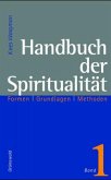 Formen / Handbuch der Spiritualität Bd.1