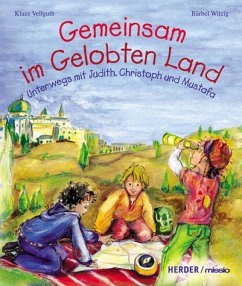 Gemeinsam im Gelobten Land - Vellguth, Klaus; Witzig, Bärbel