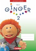Ginger - Lehr- und Lernmaterial für den früh beginnenden Englischunterricht - Ausgabe für die östlichen Bundesländer und / Ginger, Ost-Ausgabe 2