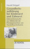 Gesundheitsaufklärung bei Kinderarzt und Zahnarzt
