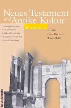 Familie, Gesellschaft, Wirtschaft / Neues Testament und Antike Kultur Bd.2 - Noethlichs, Karl-Leo / Scherberich, Klaus / Zangenberg, Jürgen