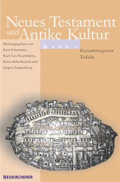 Karten, Abbildungen, Register / Neues Testament und Antike Kultur Bd.4 - Erlemann, Kurt / Noethlichs, Karl Leo / Scherberich, Klaus / Zangenberg, Jürgen (Hgg.)