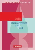 Kursthemen Deutsch. Lyrik: Heimatverlust und Exil.. Schülerbuch