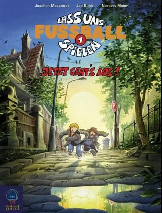 Jetzt geht's los! / Lass uns Fussball spielen Bd.1 Jetzt geht's los! / Lass uns Fussball spielen Bd.1