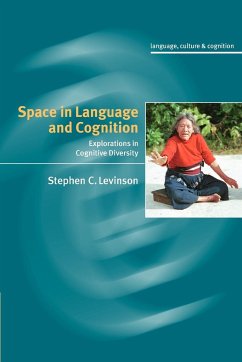 Space in Language and Cognition - Levinson, Stephen C. (Max-Planck-Institut fur Psycholinguistik, The