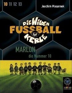 Marlon, die Nummer 10, 2 Cassetten / Die wilden Fußballkerle, Cassetten Tl.10 - Masannek, Joachim