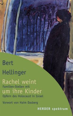 Rachel weint um ihre Kinder - Hellinger, Bert
