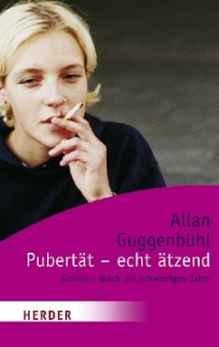 Pubertät, echt ätzend - Guggenbühl, Allan