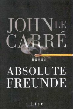 Absolute Freunde - LeCarre, John